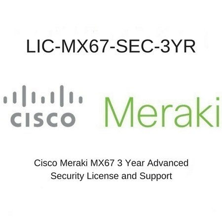 CISCO MERAKI MX67 ADVANCED SECURITY LICENSE AND SUPPORT 3 YEARS