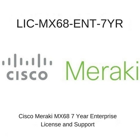 CISCO MERAKI MX68 ENTERPRISE LICENSE AND SUPPORT 7 YEARS