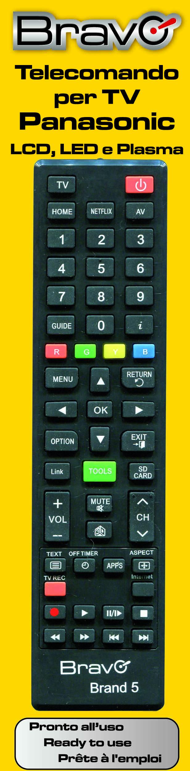 TELECOMANDO BRAVO "COMPATIBILE PER TV PANASONIC" - NON NECESSITA DI PROGRAMMAZIONE